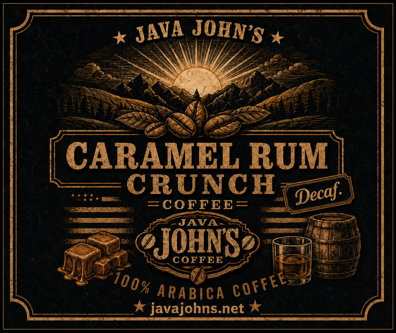 Caramel Rum Crunch Decaf.